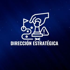 DIRECCIÓN ESTRATÉGICA
